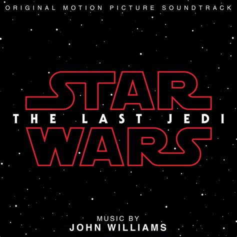 ‎Star Wars: The Last Jedi (Original Motion Picture Soundtrack) - Album ...