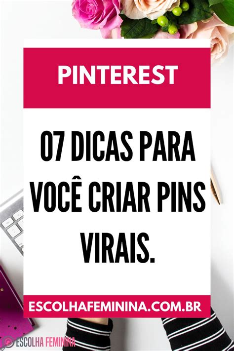 07 estratégias para criar PINs virais que geram uma enxurrada de