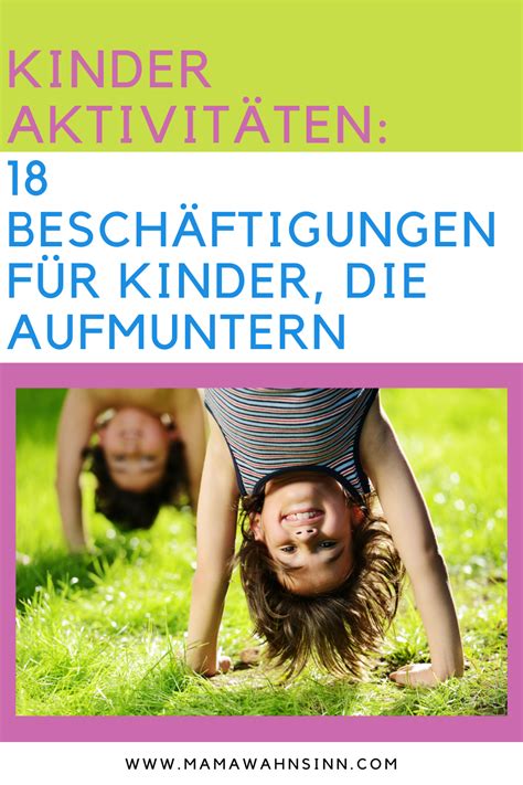 Kinder Aktivitäten 18 Beschäftigungen für Kinder aufmuntern in