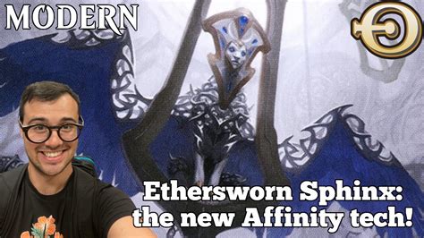 Ethersworn Sphinx The New Affinity Tech Modern Mtgo Youtube