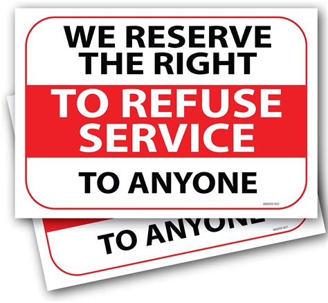 2 Pack We Reserve The Right To Refuse Service Sign Large