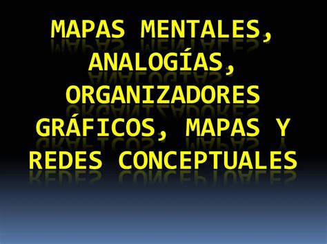 PPT Mapas Mentales Analog As Organizadores Gr Ficos Mapas Y Redes