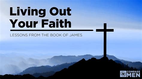 Living Out Your Faith James 214 26 Mens Bible Study Pastor