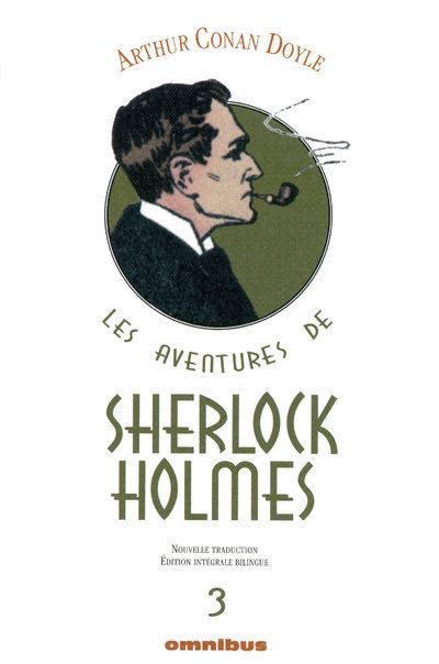 Sherlock Holmes Tome 3 Tome 03 Les Aventures De Sherlock Holmes