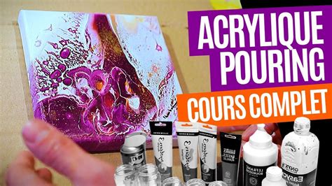 Cours De Peinture Acrylique Pouring N Tuto Fran Ais Complet