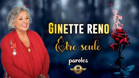 Être seule ginette reno paroles lyrics YouTube