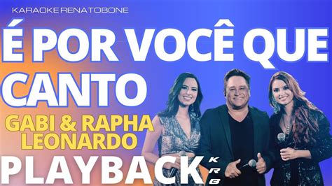 Por Voc Que Canto Gabi Rapha Feat Leonardo Playback