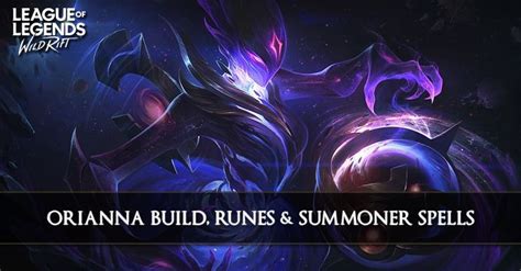 Lol Wild Rift Orianna Build Runes Abilities And Matchups Zilliongamer