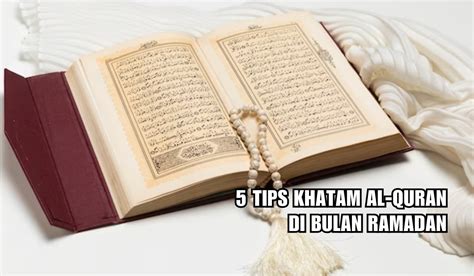 5 Tips Khatam Al Quran Di Bulan Ramadan Salah Satunya Dibaca 2 Lembar