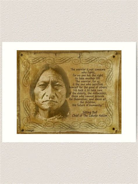 Sitting Bull Warrior Quote Rustic Print Art Print By Irisangel