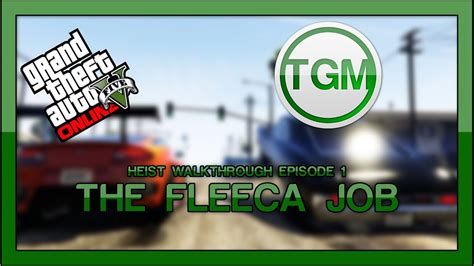 Grand Theft Auto V The Fleeca Job Gta 5 Online Heist Walkthrough Youtube