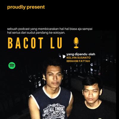 BACOT LU A Podcast On Spotify For Podcasters