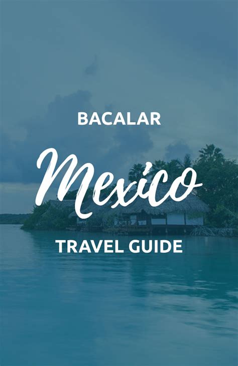 Is Bacalar Worth Visiting in 2024? How To Get To Bacalar