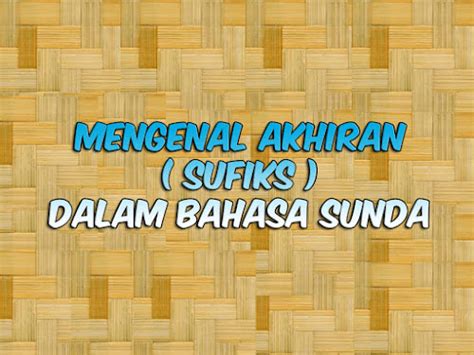 Persamaan Kata Bahasa Sunda Imah Kompas Sekolah