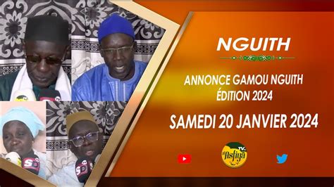 ANNONCE GAMOU NGUITH ÉDITION 2024 SAMEDI 20 JANVIER 2024 À NGUITH YouTube