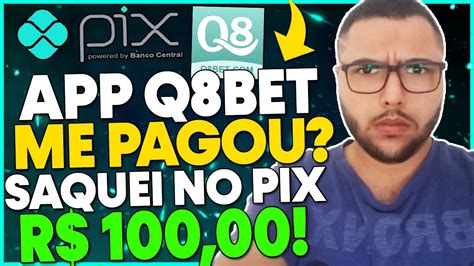 App Q8bet Paga Mesmo TESTEI O App Q8bet E Saquei R 100 00 No Pix App