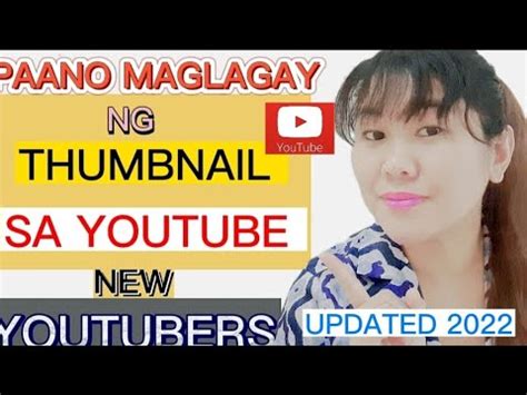 Paano Maglagay Ng Thumbnail Sa Youtube Video Very Easy Way How To Put