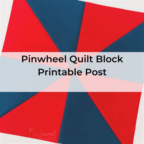 Pinwheel Quilt Block Printable Post The Seasoned Homemaker®