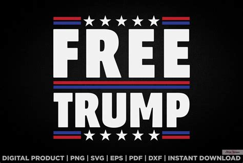 Free Trump Svg Png Shirt Design Eps Pdf Dxf Cricut Etsy