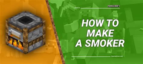 How To Create A Smoker In Minecraft A Step By Step Guide