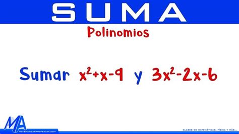 Cómo Sumar Polinomios