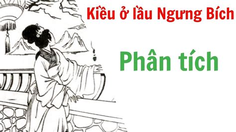 Phân Tích đoạn Trích Kiều ở Lầu Ngưng Bích Trích Truyện Kiều Nguyễn