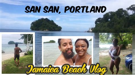 JAMAICA VLOG OUR TRIP TO SAN SAN BEACH PORTLAND Explore Jamaica