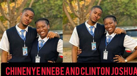 Chinenye Nnebe And Clinton Joshua First Lovers In School Latest