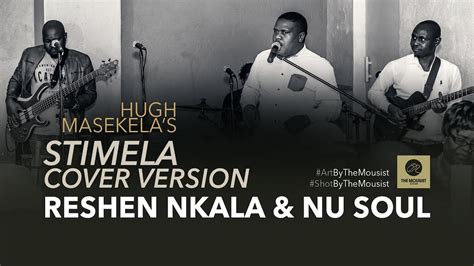 Reshen Nkala Performs Hugh Masekelas Stimela Youtube