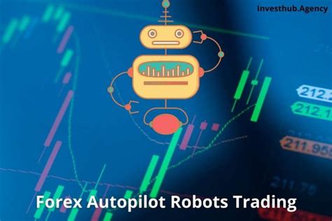 Forex Autopilot Robots Trading Best Guide In 2021