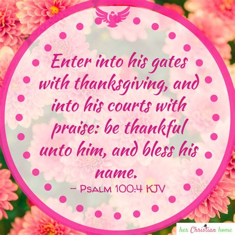 Enter Into His Gates With Thanksgiving Psalm Herchristianhome