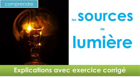 Sources De Lumi Res D Finitions Exercice Astronomie Et Optique