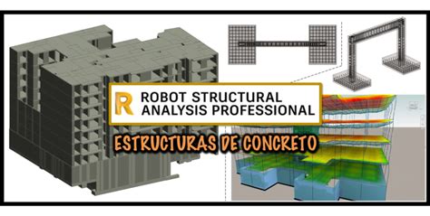 ESTRUCTURAS DE CONCRETO USANDO ROBOT STRUCTURAL UNIENSEÑA