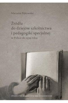 Ebook R D A Do Dziej W Szkolnictwa I Pedagogiki Specjalnej W Polsce Do