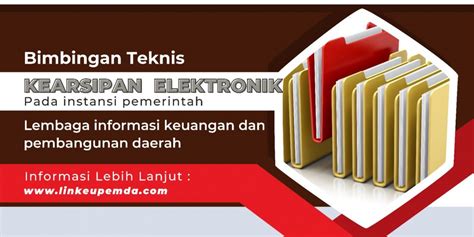 Pelatihan Pengelolaan Arsip Elektronik OPD PNS BIMTEK LINKEUPEMDA