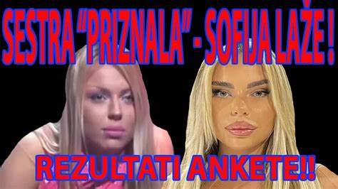 Elita Sestra Priznala Sofija La E Rezulatati Ankete Youtube