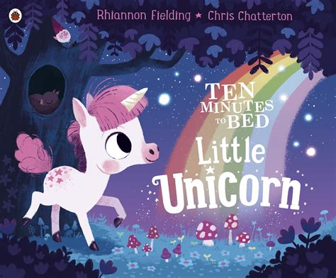 Ten Minutes To Bed Little Unicorn By Chris Chatterton Penguin Books Australia