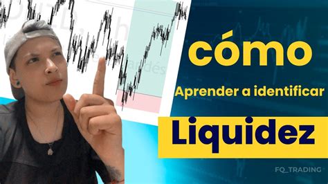 C Mo Operar Liquidez En Trading I Qu Es La Liquidez I Trading