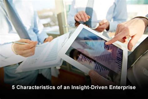 5 Characteristics Of An Insight Driven Enterprise Itbe