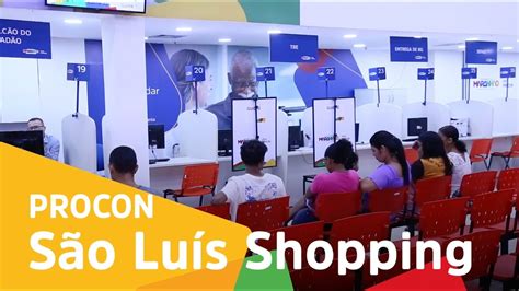 Viva Procon São Luís shopping realiza atendimento aos domingos YouTube