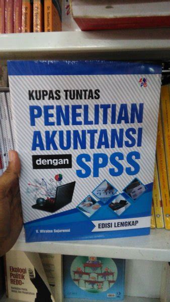 Jual KUPAS TUNTAS PENELITIAN AKUNTANSI DENGAN SPSS WIRATNA SUJARWENI