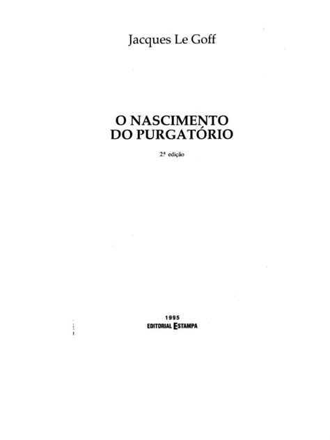 Pdf Le Goff O Nascimento Do Purgat Rio Dokumen Tips