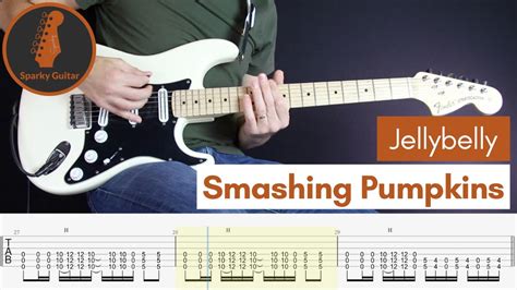 Jellybelly Smashing Pumpkins Learn To Play Guitar Cover Tab