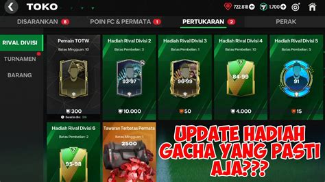 GACHA PAKET RIVAL DIVISI SETELAH DI UPDATE PEMAIN TOTS BUKA HADIAH