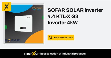 Sofar Solar Inverter 4 4 KTL X G3 Inverter 4kW SOFAR 4 4KTL X MerXu