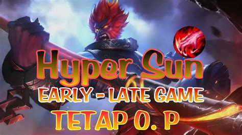 TUTORIAL HYPER SUN TERBARU 2022 SUN JUNGLER BUILD DAN EMBLEM SUN