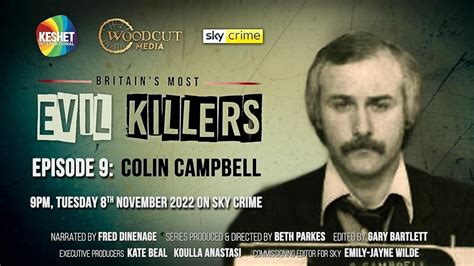 Britain S Most Evil Killers Colin Campbell TV Episode 2022 IMDb