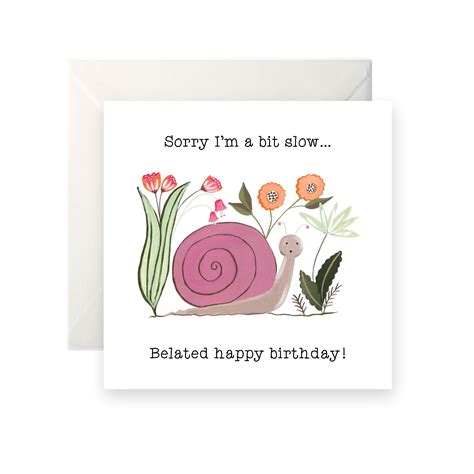 Snail Belated Birthday Card