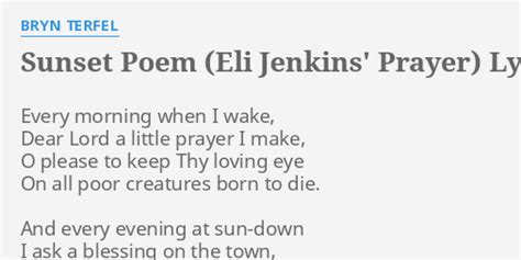 SUNSET POEM ELI JENKINS PRAYER LYRICS By BRYN TERFEL Every