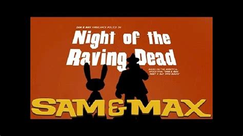 Sam Max Beyond Time And Space Ep 3 Night Of The Raving Dead Part 1